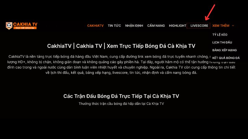 Hướng dẫn truy cập xem Livescore trên CakhiaTV